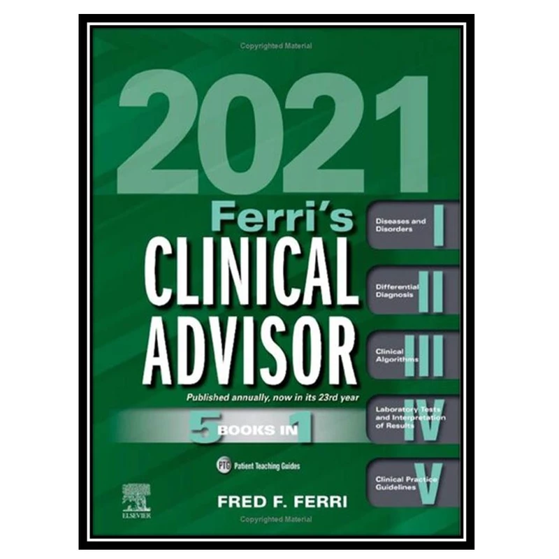 کتاب Ferris Clinical Advisor 2021 اثر Fred Ferri انتشارات مؤلفین طلایی کتاب Ferris Clinical Advisor 2021 اثر Fred Ferri انتشارات مؤلفین طلایی
