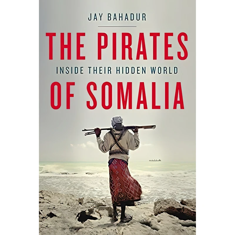 کتاب Pirates Of Somalia اثر Jay Bahadur انتشارات HarperCollins Publishers