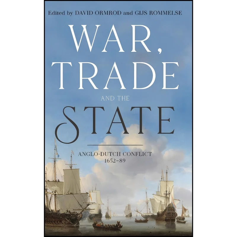 کتاب War, Trade and the State اثر جمعي از نويسندگان انتشارات Boydell Press