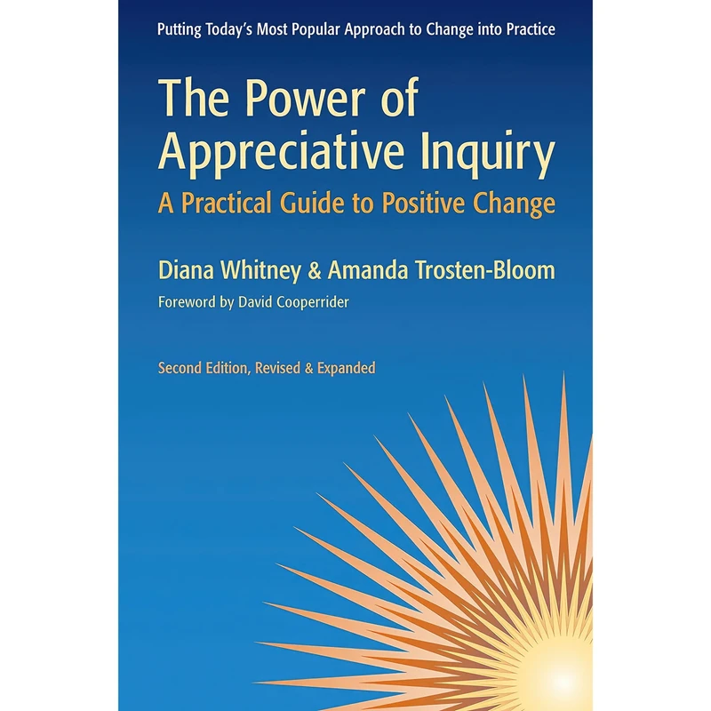 کتاب The Power of Appreciative Inquiry اثر Diana Whitney and Amanda Trosten-Bloom انتشارات Berrett-Koehler Publishers