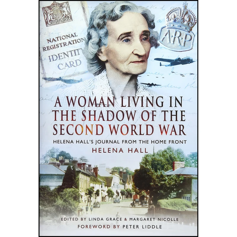 کتاب A Woman in the Shadow of the Second World War اثر Helena Hall انتشارات Pen and Sword Military