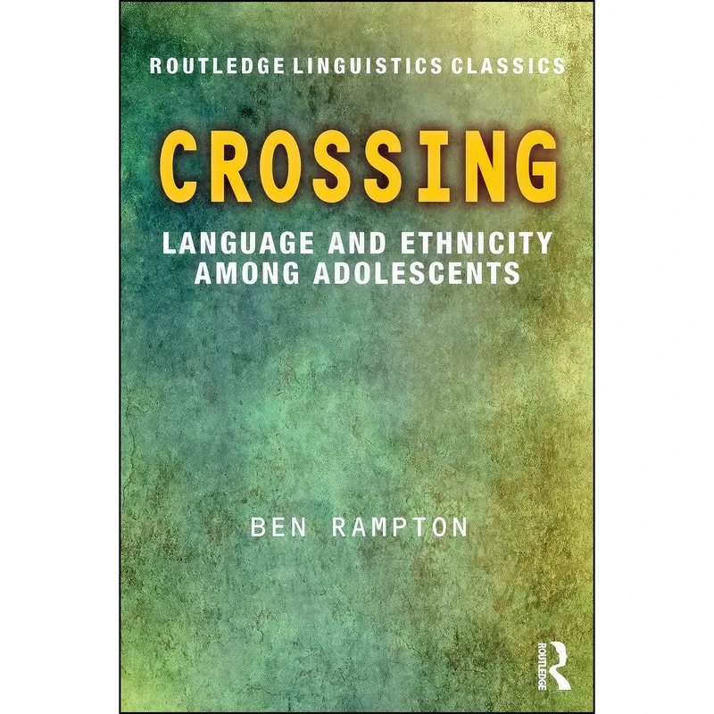 کتاب Crossing اثر Ben Rampton انتشارات Routledge