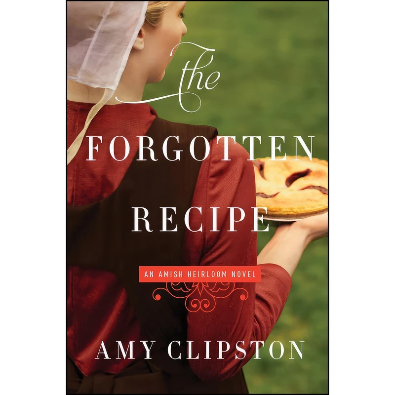 کتاب The Forgotten Recipe  اثر Amy Clipston انتشارات Thorndike Press Large Print