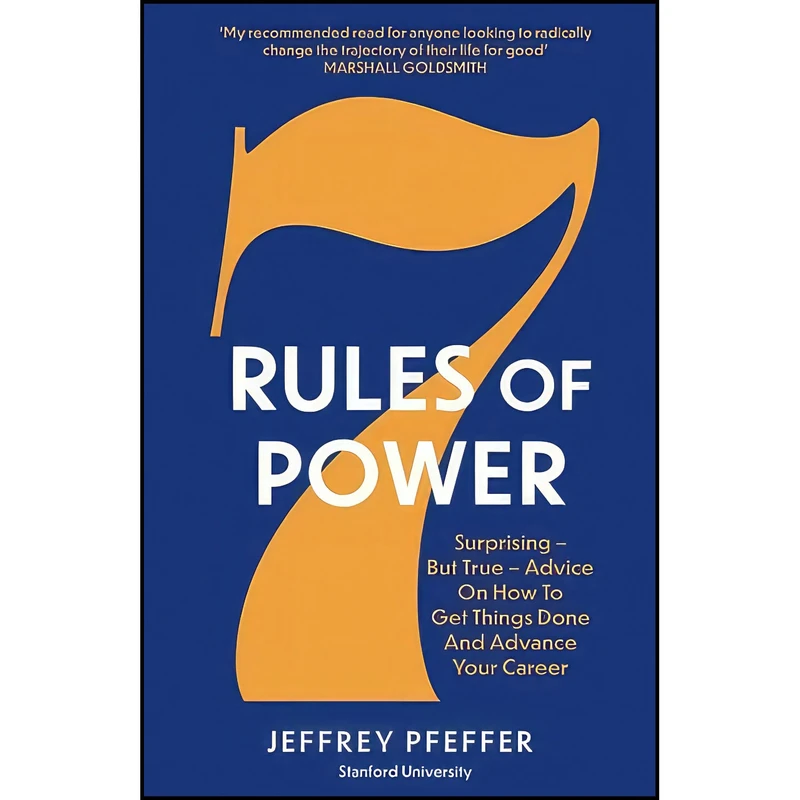 کتاب 7 Rules of Power اثر Jeffery Pfeffer انتشارات SWIFT PRESS