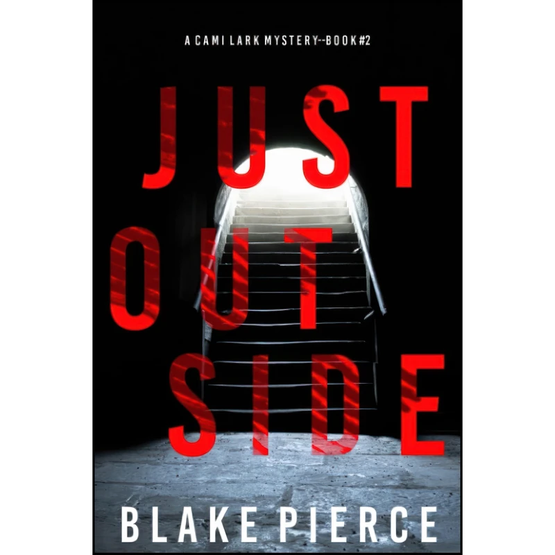 کتاب Just Outside  اثر Blake Pierce انتشارات تازه ها