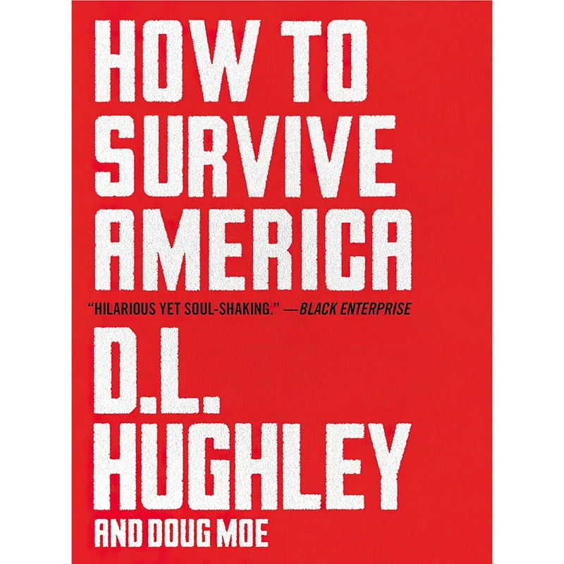 کتاب How to Survive America اثر D. L. Hughley and Doug Moe انتشارات Mariner Books