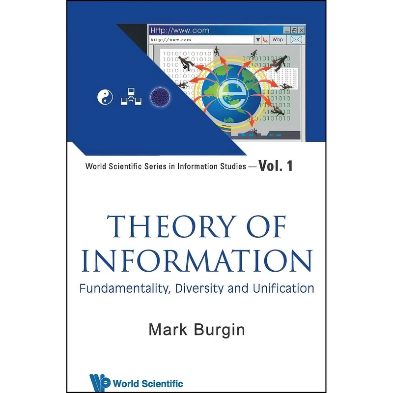 کتاب Theory of Information اثر Mark Burgin انتشارات World Scientific Publishing Company