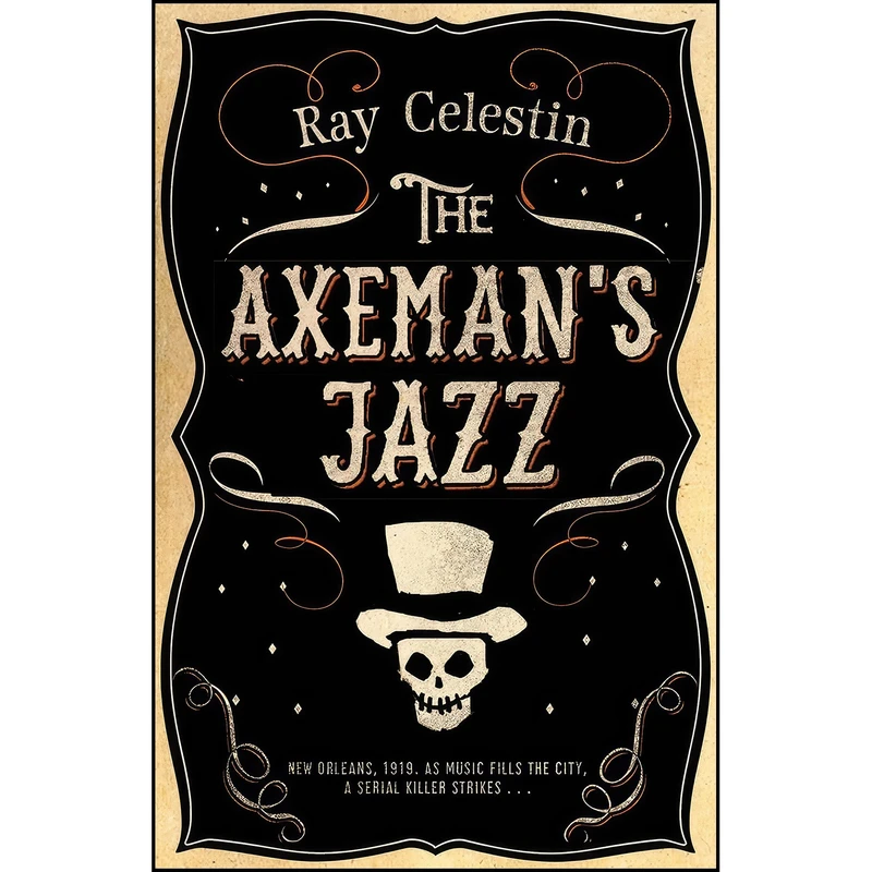 کتاب The Axemans Jazz اثر Ray Celestin انتشارات Mantle
