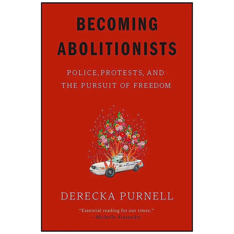 کتاب Becoming Abolitionists اثر Derecka Purnell انتشارات Astra House