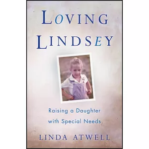 کتاب Loving Lindsey اثر Linda Atwell انتشارات She Writes Press