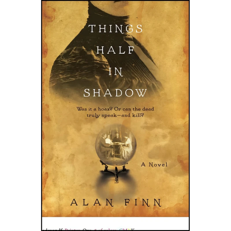 کتاب Things Half in Shadow اثر Alan Finn انتشارات تازه ها