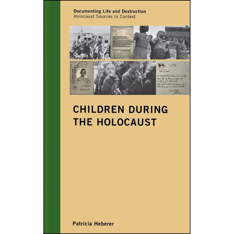 کتاب Children During the Holocaust اثر Patricia Heberer انتشارات AltaMira Press