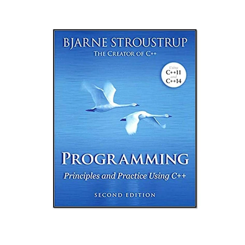 کتاب Programming: Principles and Practice Using C++ 2nd Edition اثر Bjarne Stroustrup انتشارات مؤلفین طلایی 