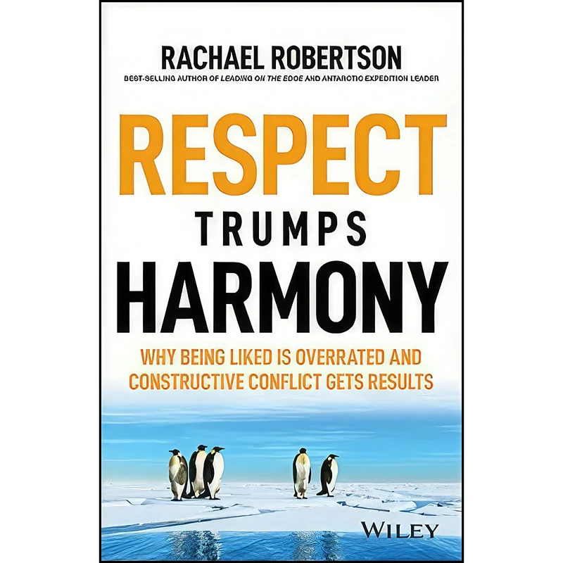 کتاب Respect Trumps Harmony اثر Rachael Robertson انتشارات Wiley