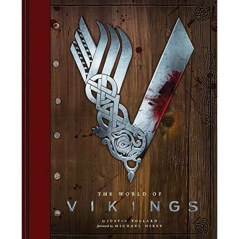 کتاب The World of Vikings اثر Justin Pollard and Michael Hirst انتشارات Chronicle Books