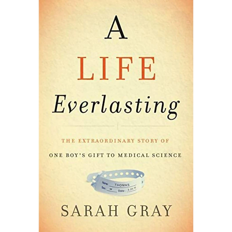 کتاب A Life Everlasting اثر Sarah Gray انتشارات HarperOne