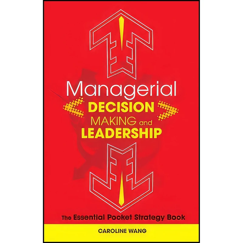 کتاب Managerial Decision Making Leadership اثر Caroline Wang انتشارات Jossey-Bass