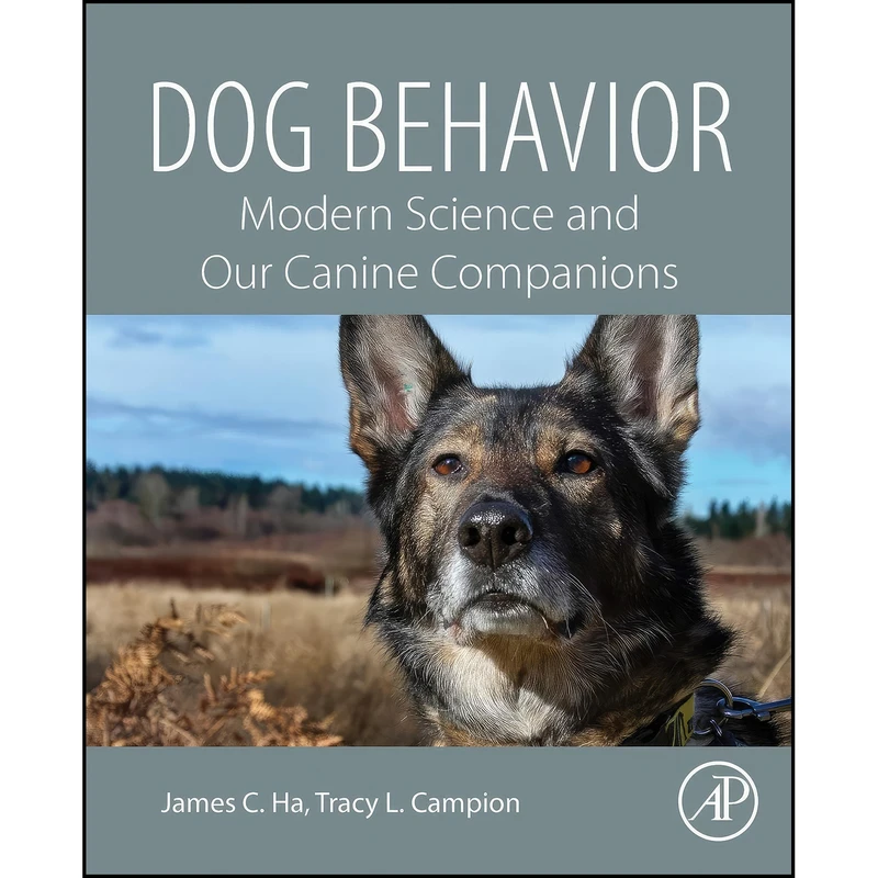 کتاب Dog Behavior اثر James C. Ha and Tracy L. Campion انتشارات Academic Press