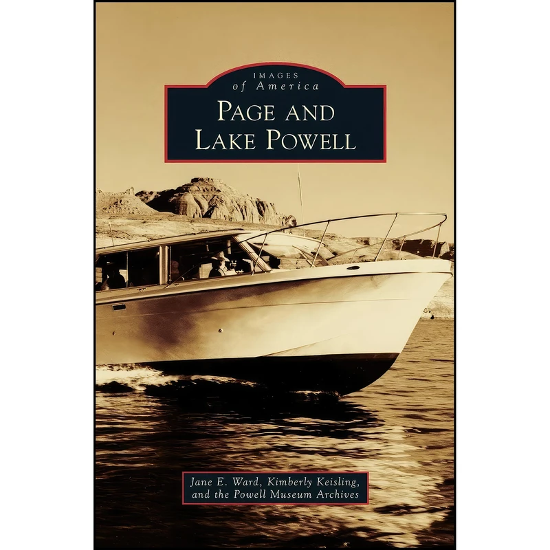 کتاب Page and Lake Powell اثر جمعي از نويسندگان انتشارات Arcadia Publishing Library Editions