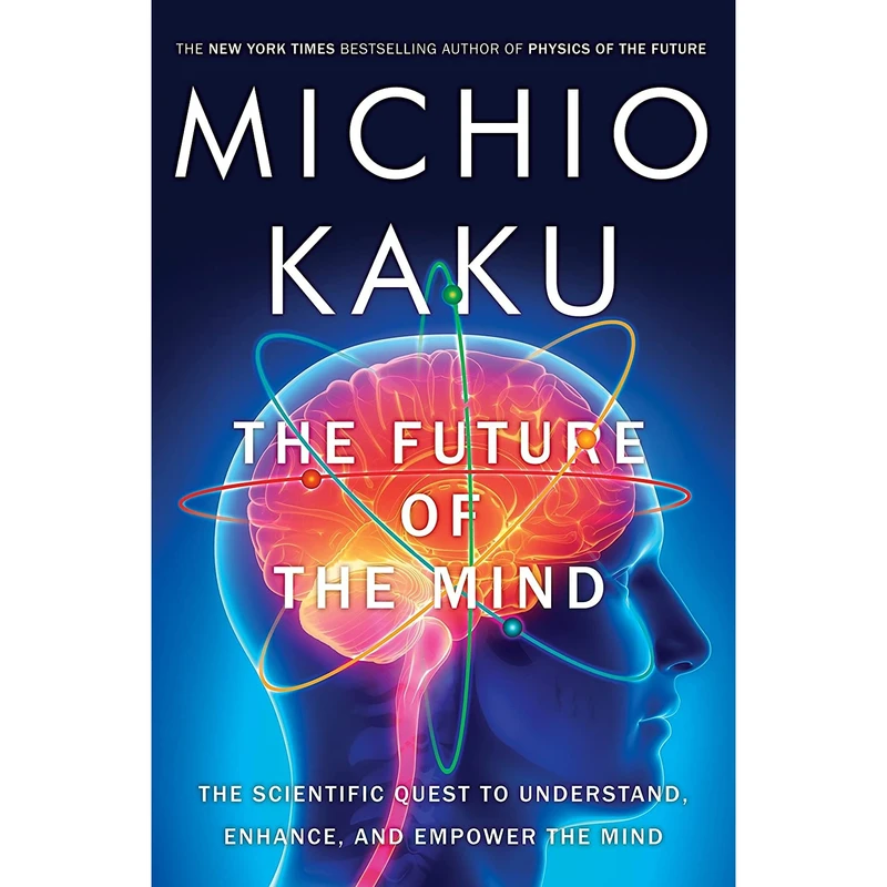 کتاب The Future of the Mind اثر Michio Kaku انتشارات Doubleday