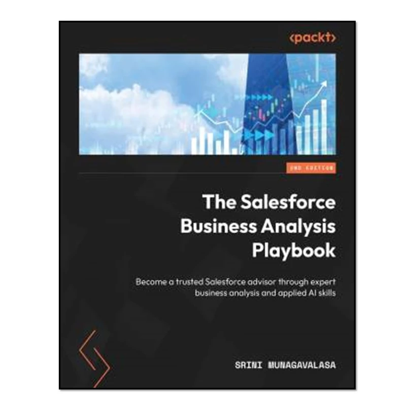 کتاب The Salesforce Business Analysis Playbook اثر Srini Munagavalasa انتشارات آوای مؤلف