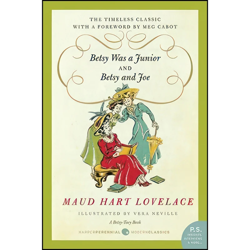 کتاب Betsy Was a Junior/Betsy and Joe اثر Vera Neville and Maud Hart Lovelace انتشارات William Morrow Paperbacks