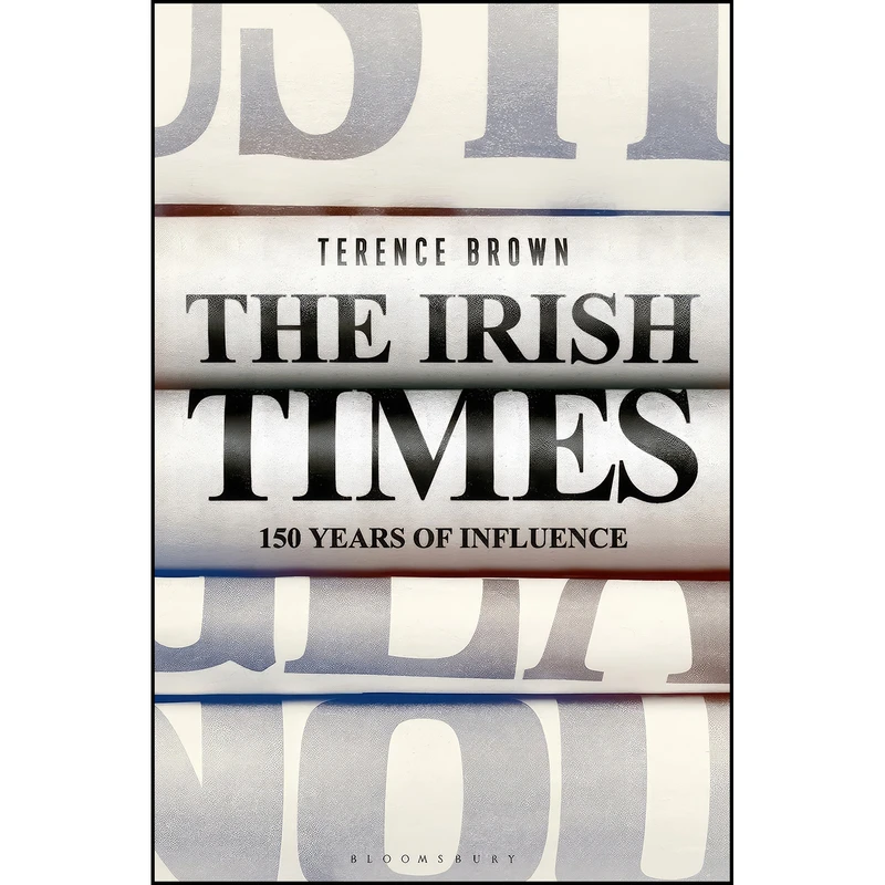 کتاب The Irish Times اثر Terence Brown انتشارات Bloomsbury Continuum