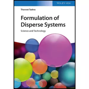 کتاب Formulation of Disperse Systems اثر Tharwat F. Tadros انتشارات Wiley-VCH
