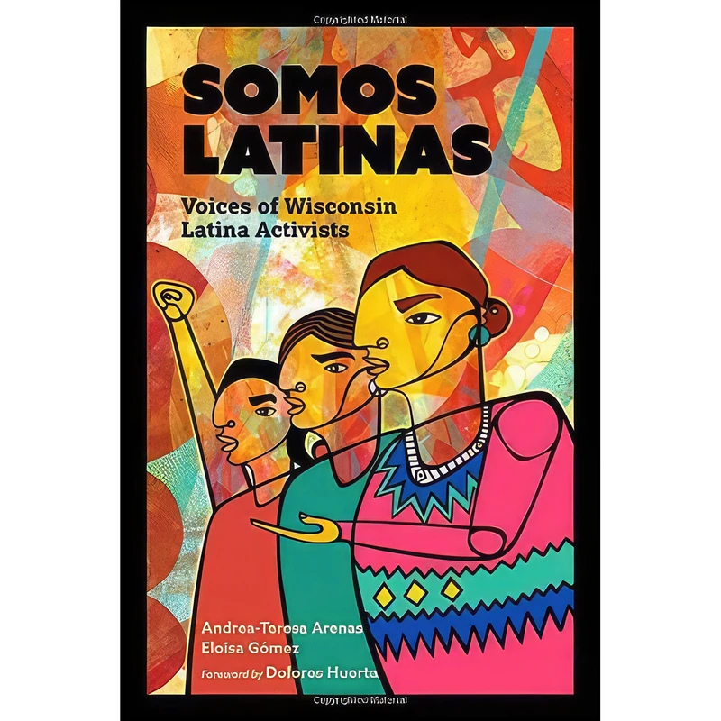 کتاب Somos Latinas اثر جمعي از نويسندگان انتشارات Wisconsin Historical Society Press