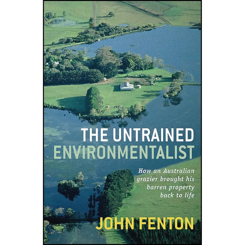 کتاب The Untrained Environmentalist اثر John Fenton انتشارات Allen & Unwin