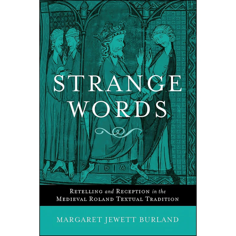 کتاب Strange Words اثر Margaret Burland انتشارات University of Notre Dame Press