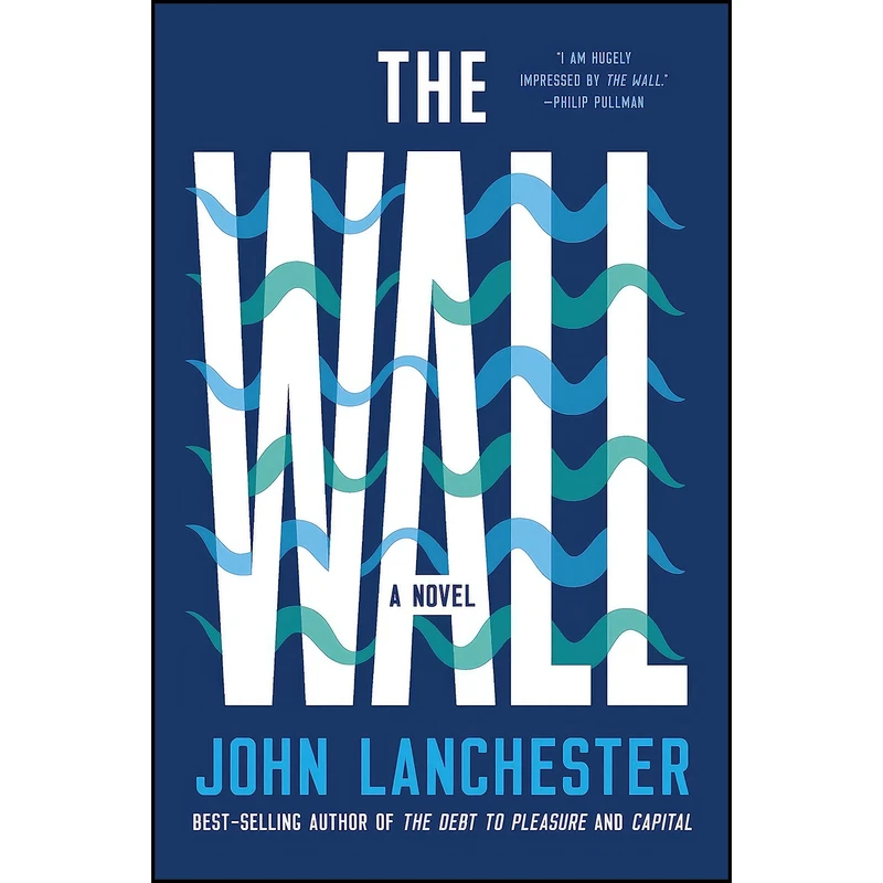 کتاب The Wall اثر John Lanchester انتشارات W. W. Norton & Company