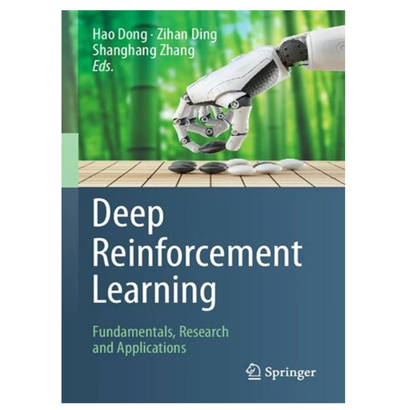 کتاب Deep Reinforcement Learning: Fundamentals, Research and Applications اثر جمعی ازنویسندگان انتشارات مؤلفین طلایی