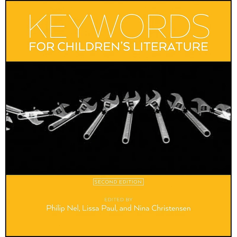 کتاب Keywords for Childrens Literature  اثر جمعي از نويسندگان انتشارات تازه ها