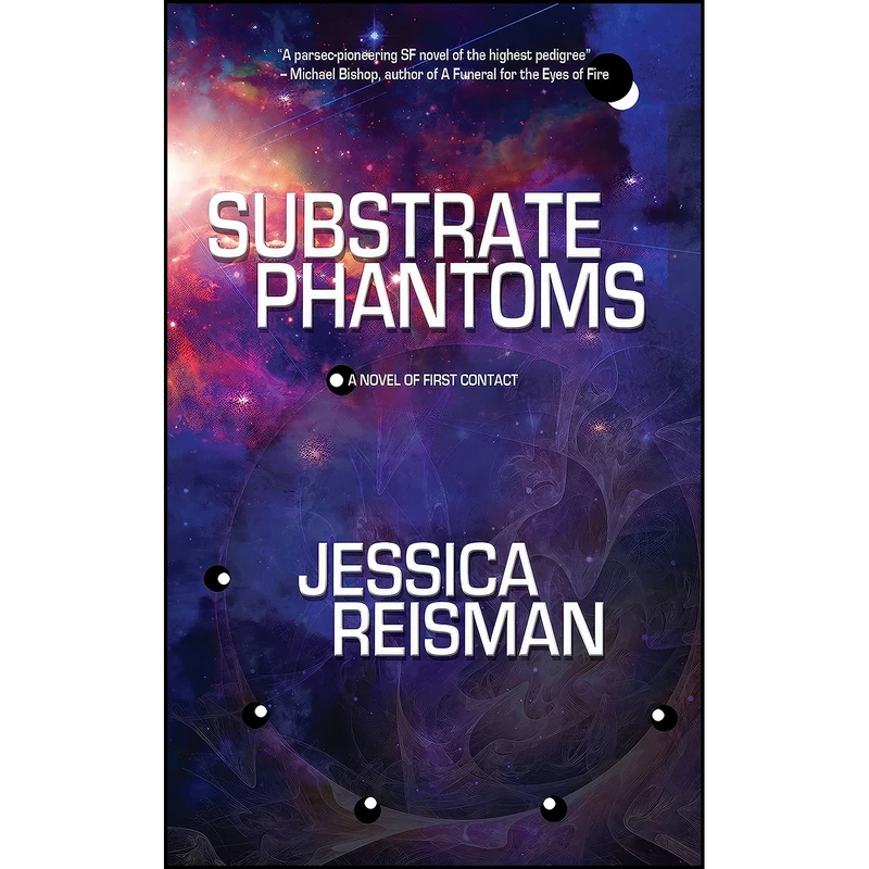 کتاب Substrate Phantoms اثر Jessica Reisman انتشارات Arche Press
