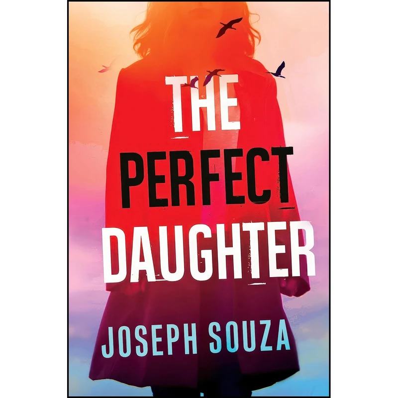 کتاب The Perfect Daughter اثر Joseph Souza انتشارات Kensington