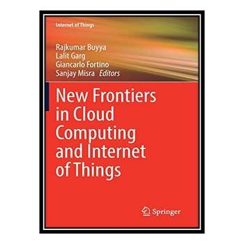 قیمت و خرید کتاب New Frontiers in Cloud Computing and Internet of ...