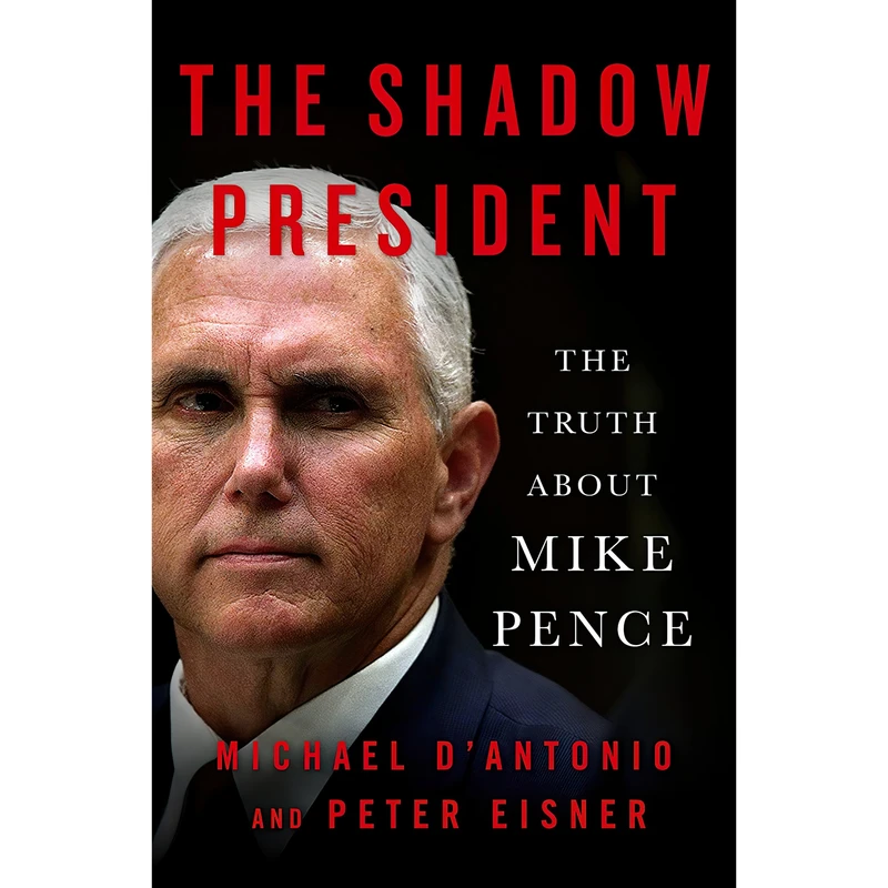 کتاب The Shadow President اثر Michael DAntonio and Peter Eisner انتشارات Thomas Dunne Books