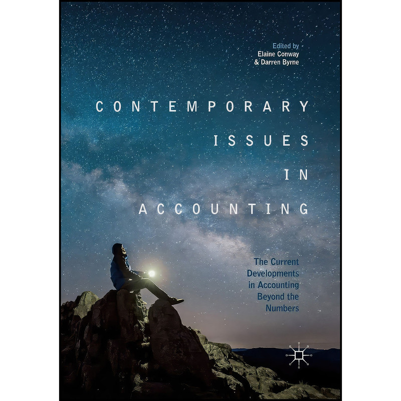 کتاب Contemporary Issues in Accounting اثر Elaine Conway and Darren Byrne انتشارات بله کتاب Contemporary Issues in Accounting اثر Elaine Conway and Darren Byrne انتشارات بله