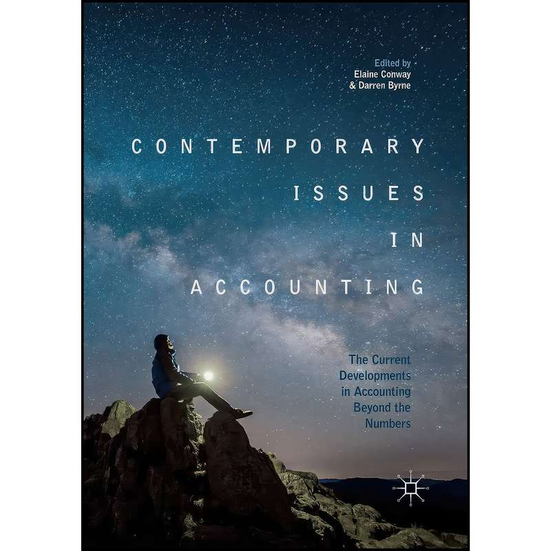 کتاب Contemporary Issues in Accounting اثر Elaine Conway and Darren Byrne انتشارات بله کتاب Contemporary Issues in Accounting اثر Elaine Conway and Darren Byrne انتشارات بله
