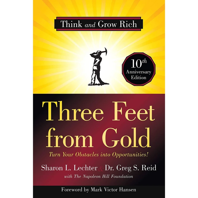 کتاب Three Feet from Gold اثر Sharon L. Lechter CPA and Dr. Greg Reid انتشارات Sound Wisdom