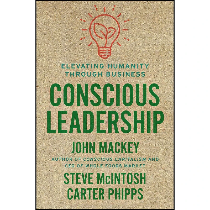 کتاب Conscious Leadership اثر جمعي از نويسندگان انتشارات Portfolio