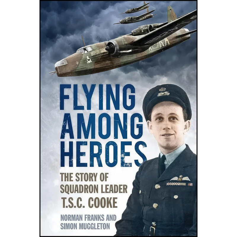کتاب Flying Among Heroes اثر Norman Franks and Simon Muggleton انتشارات تازه ها
