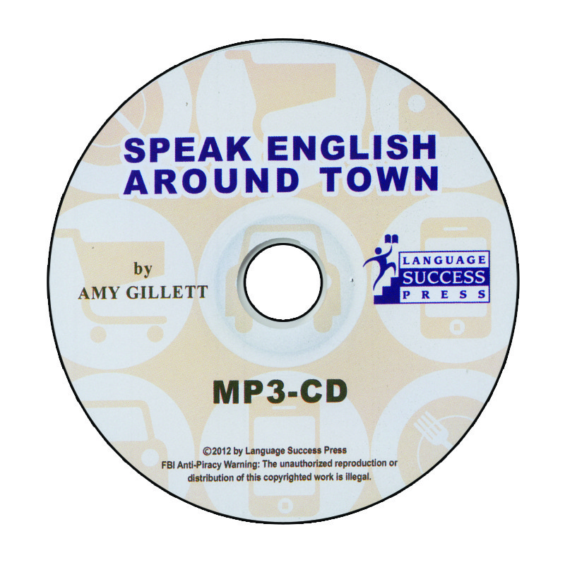 کتاب Speak English Around Town اثر Amy Gillett انتشارات الوندپویان کتاب Speak English Around Town اثر Amy Gillett انتشارات الوندپویان