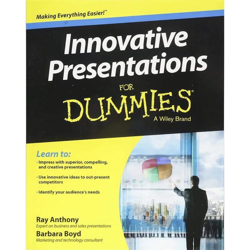 کتاب Innovative Presentations For Dummies اثر Ray Anthony and Barbara Boyd انتشارات For Dummies