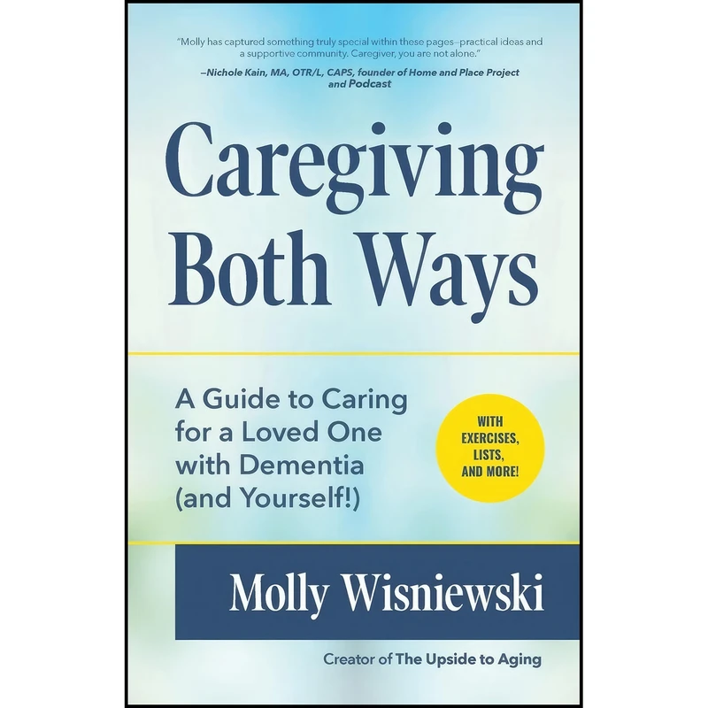 کتاب Caregiving Both Ways اثر Molly Wisniewski انتشارات Mango