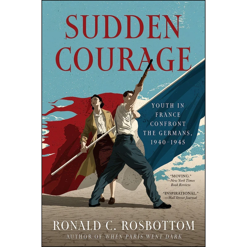 کتاب Sudden Courage اثر Ronald C. Rosbottom انتشارات Custom House