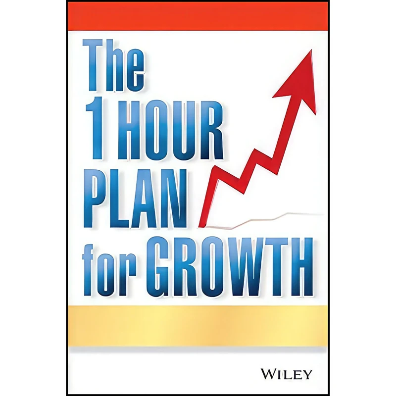 کتاب The One Hour Plan For Growth اثر Joe Calhoon انتشارات Wiley