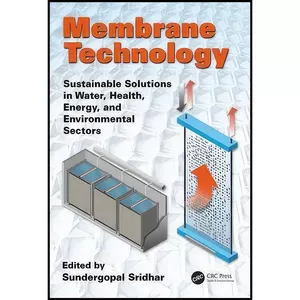 کتاب Membrane Technology اثر Sundergopal Sridhar انتشارات CRC Press