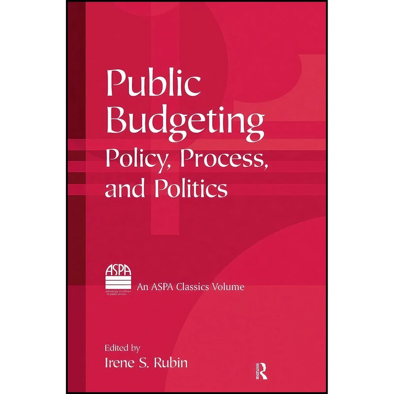 کتاب Public Budgeting اثر Irene S. Rubin انتشارات Routledge